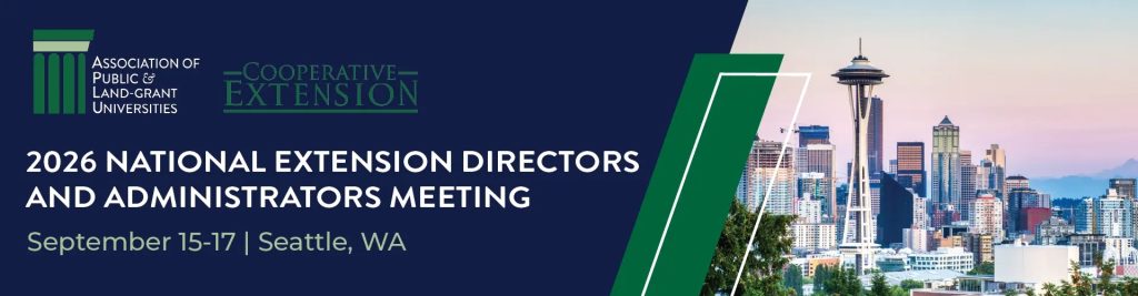 2026 National Extension Directors and Administrators Meeting | September 15-17 | Seattle, WA