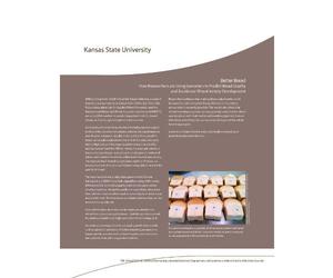 Kansas State: Better Bread How Researchers are Using Genomics to Predict Bread Quality and Accelerate Wheat Variety Development