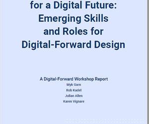 Strategic Staffing for a Digital Future: Emerging Skills and Roles for Digital-Forward Design