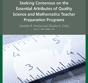 Seeking consensus on the essential attributes of quality mathematics and science teacher preparation programs